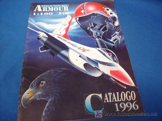 Jouets Anciens: -COLLECTION ARMOUR 1:100 1:8. CATALOGO 1996. AVIONES Y CASCOS