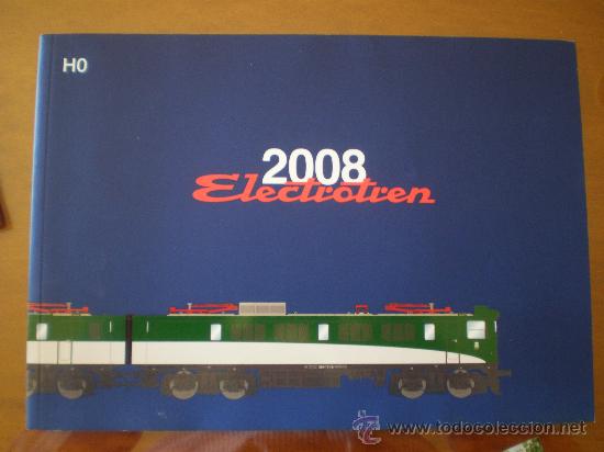 Brinquedos antigos: CATALOGO ELECTROTREN - A&Ntilde;O 2008