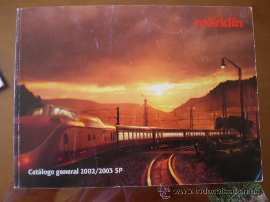 Juguetes antiguos: MARKLIN - CATALOGO GENERAL 2002/2003 SP - Foto 1
