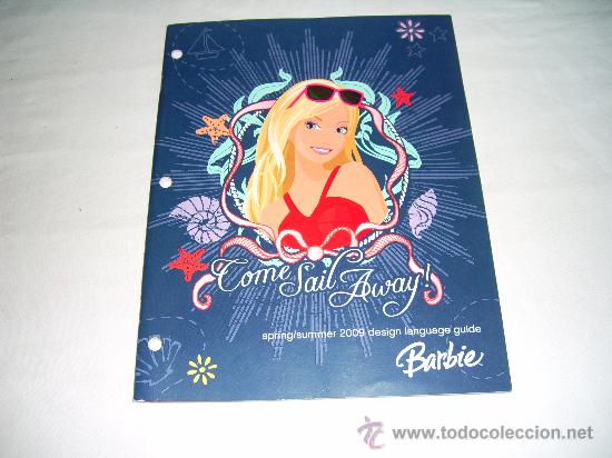 Jouets Anciens: TOME SAIL AWAY. SPRING-SUMMER 2009 DESIGN LANGUAGE GUIDE BARBIE. MATTEL