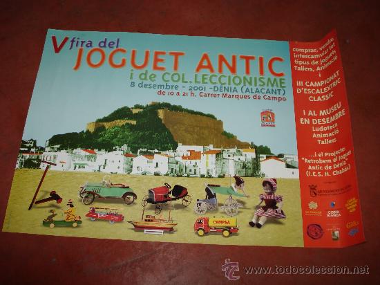 Old Toys: Cartel de la V Feria del Juguete Antiguo de DENIA   . A&ntilde;o 2001 .