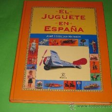 Juguetes antiguos: EL JUGUETE EN ESPAÑA , DE JOSE CORREDOR.. Lote 30839858