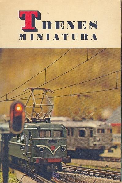 Juguetes antiguos: TRENES MINIATURA (LIBRO MUY ILUSTRADO), EN
