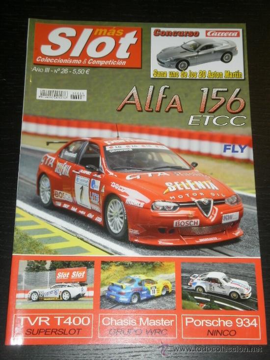 Juguetes antiguos: MAS SLOT N&ordm;.26 - SCALEXTRIC - NINCO - CARRERA - FLY - TEAM SLOT
