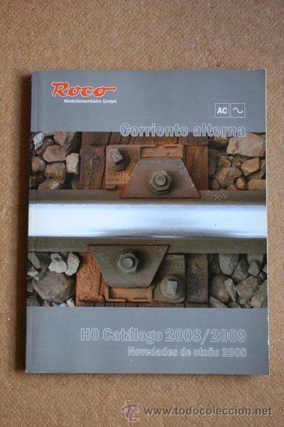 Jouets Anciens: Roco. Modelleisenbahn Gmbh. H0 Cat&aacute;logo 2008 / 2009. Novedades de oto&ntilde;o 2008.