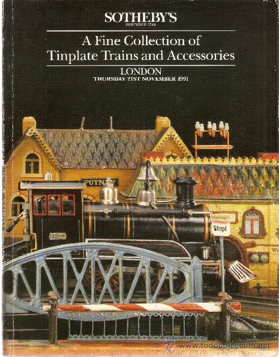 Brinquedos antigos: SOTHEBY&rsquo;S.CAT&Aacute;LOGO DE SUBASTA DE TRENES ANTIGUOS-CON PRINCIPALES MARCAS MUNDIALES ,A&Ntilde;O 1991-LONDRES