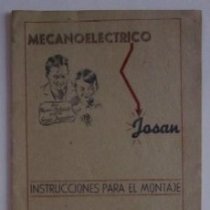 Juguetes antiguos: MECANOELECTRICO JOSAN - INSTRUCCIONES PARA EL MONTAJE. Lote 45053450