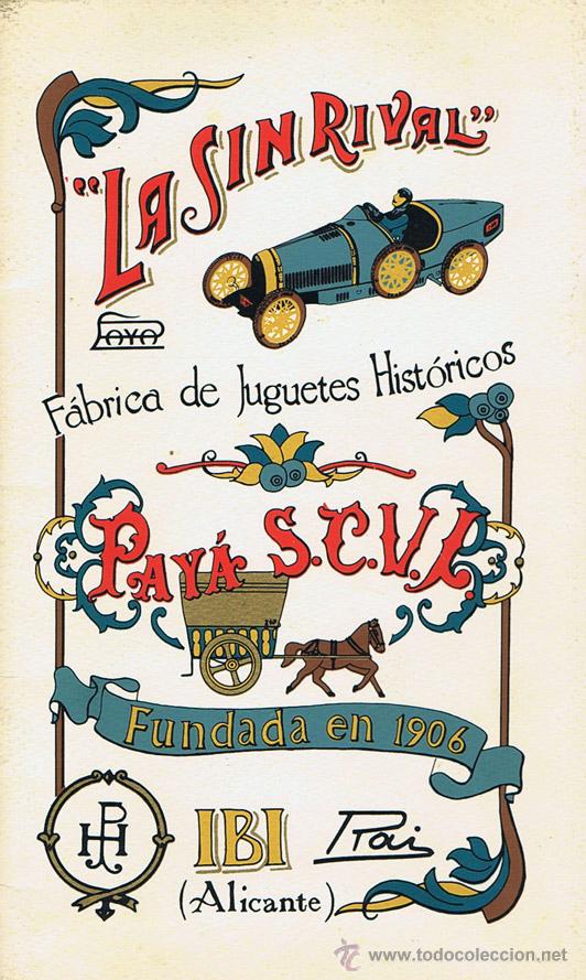 Juguetes antiguos: CAT&Aacute;LOGO LA SIN RIVAL-PAY&Aacute;, S.C.V.L.-F&aacute;brica de Juguetes Hist&oacute;ricos-Fundada en 1906-Ibi-ALICANTE