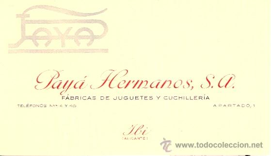 Brinquedos antigos: IBI - PAYA HERMANOS , S.A. TARJETA DE VISITA ORIGINAL