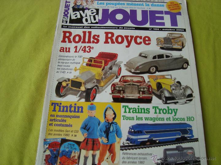 Juguetes antiguos: REVISTA FRANCESA LA VIE DU JOUET N&ordm; 104. ROLLS ROYCE 1,43 Y MUCHOS JUGUETES MAS.