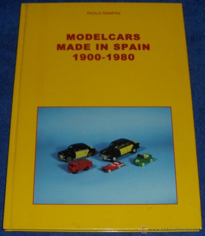 Giocattoli antichi: Models Cars in Spain 1900 - 1980 - Tapa Dura &iexcl;Impecable!