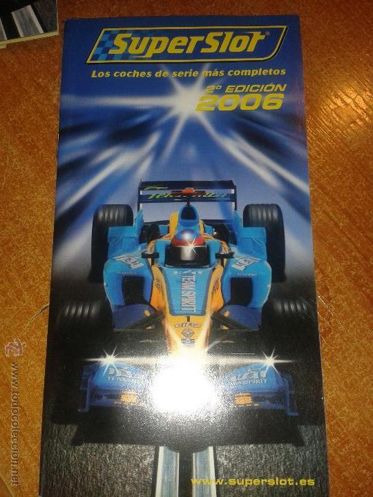 Juguetes antiguos: Cat&aacute;logo SuperSlot 2&ordm; Edici&oacute;n 2006 44 pags.