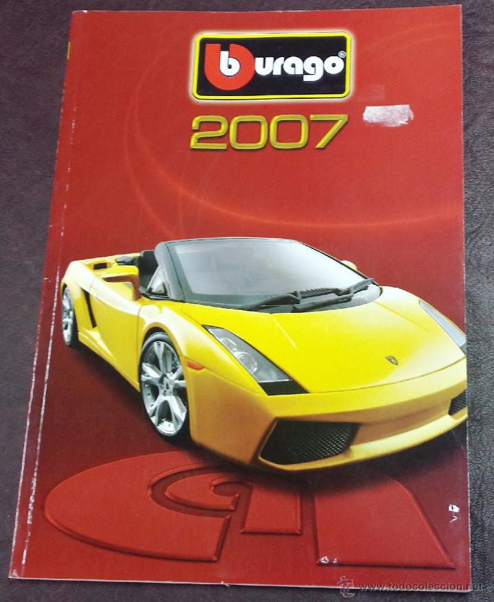 Juguetes antiguos: CAT&Aacute;LOGO BURAGO 2007-BBURAGO INTERNATIONAL LTD