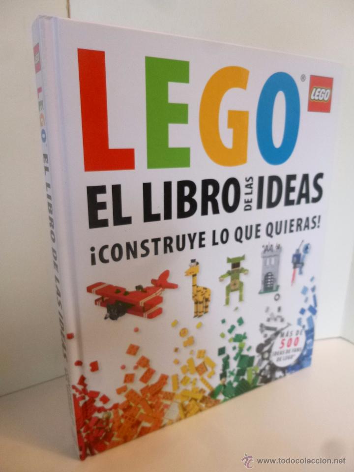 Brinquedos antigos: LEGO, EL LIBRO DE LAS IDEAS, CONSTRUYE LO QUE QUIERAS ( DSNIRL LIPKOWITZ) LEGO 2012