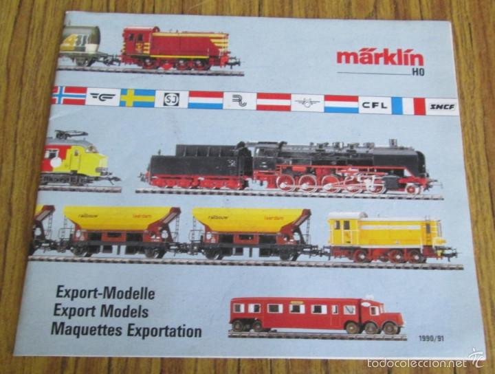 Juguetes antiguos: cat&aacute;logo M&auml;rklin 1990/91 Export - Modelle --- en Alem&aacute;n, Franc&eacute;s E ingl&eacute;s