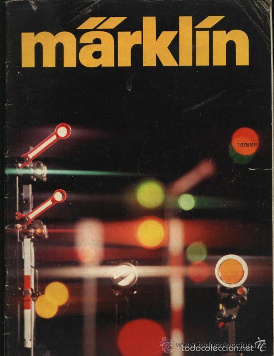 Jouets Anciens: CATALOGO DE TRENES MARKLIN. 1976. VER IMAGENES A COLOR. 97 PAGINAS