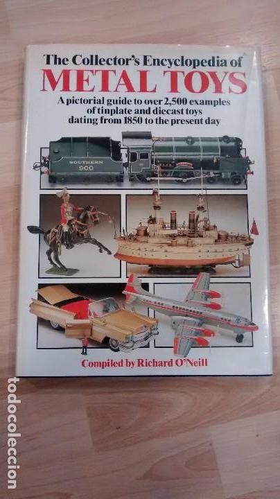 Brinquedos antigos: 'The Collector's Encyclopedia of Metal Toys'. Compiled by Richard O, Neill