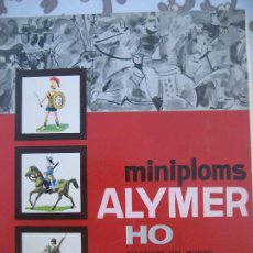 Jouets Anciens: MINIPLOMS ALYMER. CATALOGO INCOMPLETO DE 1963. FIGURAS DE PLOMO H-O 1,86. Lote 235669170