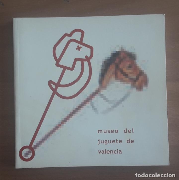Old Toys: CATALOGO DEL MUSEO DEL JUGUETE DE VALENCIA - UNIVESIDAD POLITECNICA VALENCIA 2002