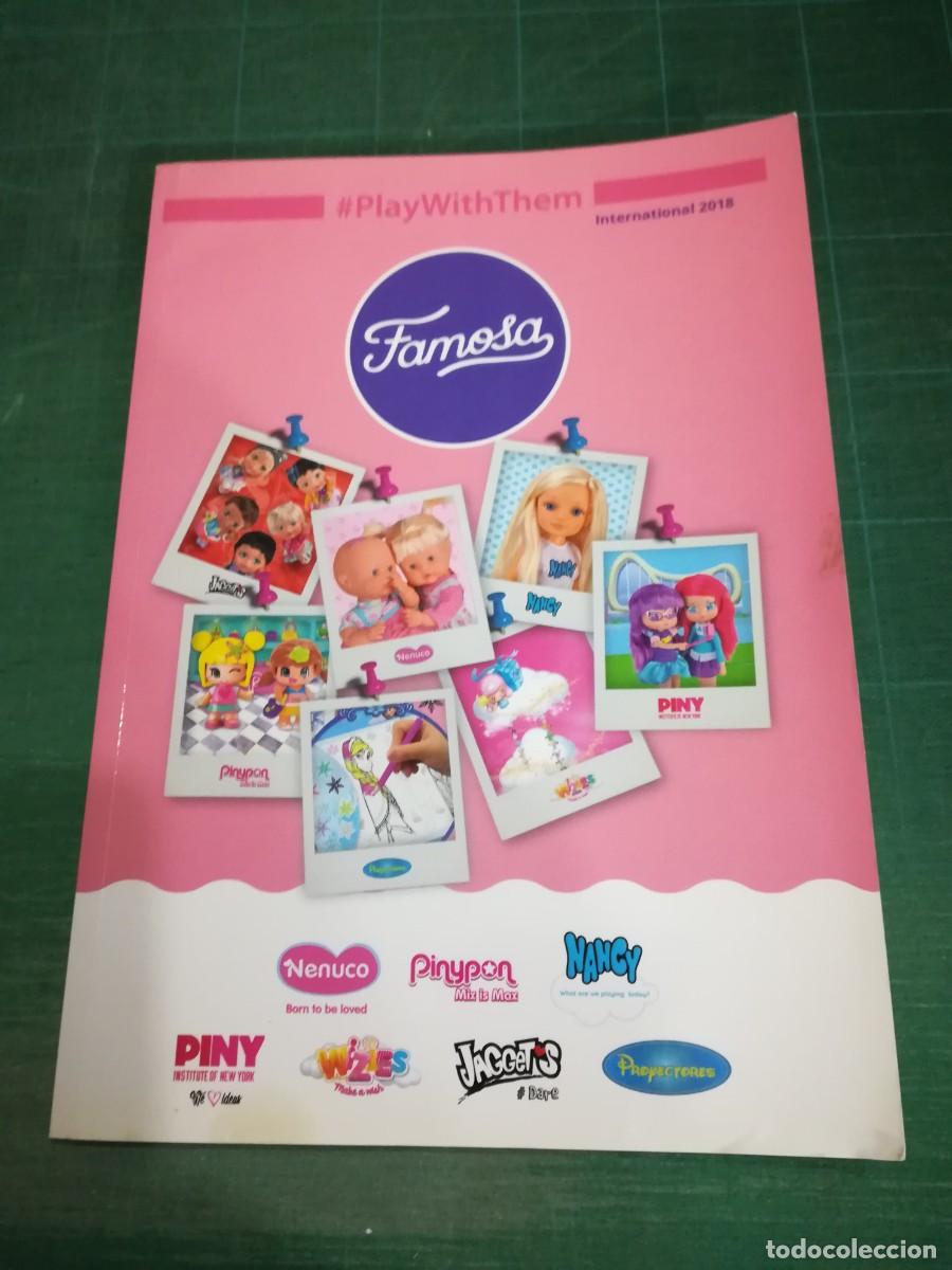 Juguetes antiguos: CAT&Aacute;LOGO FAMOSA INTERNACIONAL 2018 , SECCIONES DE NANCY , NENUCO , PINYPON , BARRIGUITAS ...