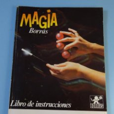 Juguetes antiguos: LIBRO DE INSTRUCCIONES. MAGIA BORRAS, M-6 / 240 TRUCOS