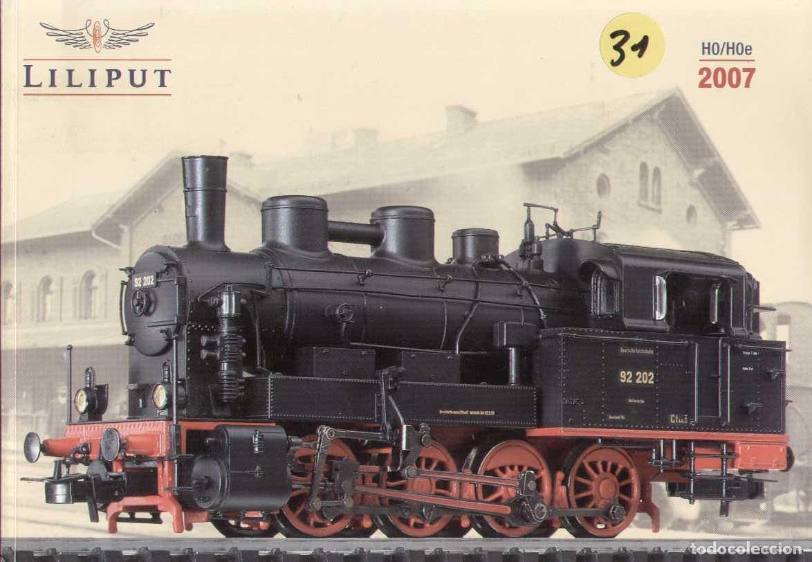 Giocattoli antichi: cat&aacute;logo LILIPUT 2007 Spur HO - HOe - en alem&aacute;n