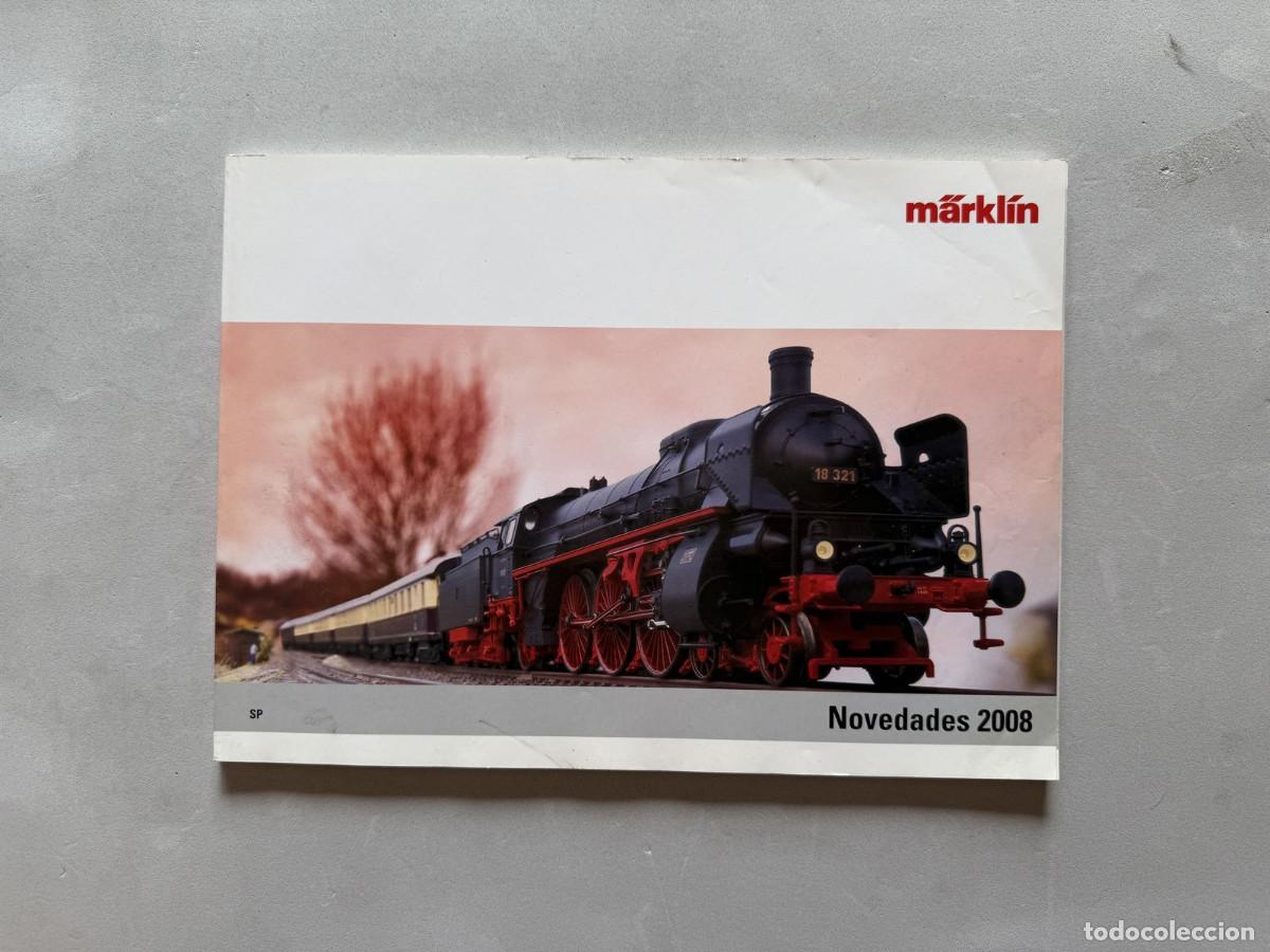 Old Toys: Cat&aacute;logo Trenes M&auml;rklin. Novedades 2008 SP. En espa&ntilde;ol.