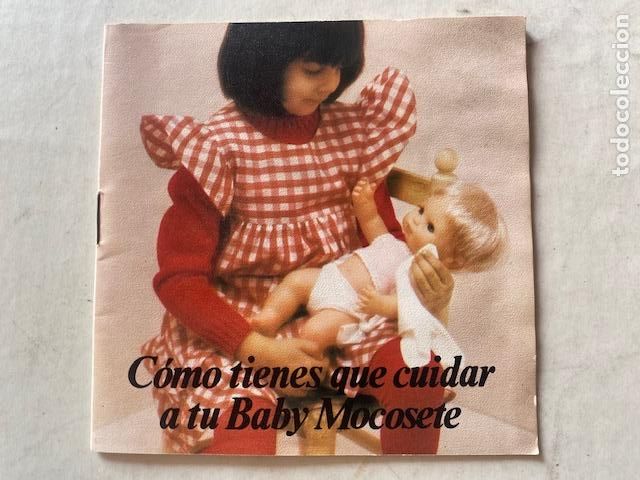 Juguetes antiguos: Cat&aacute;logo C&oacute;mo tienes que cuidar a tu Baby Mocosete - Toyse mu&ntilde;ecas para jugar - A&ntilde;o 1975