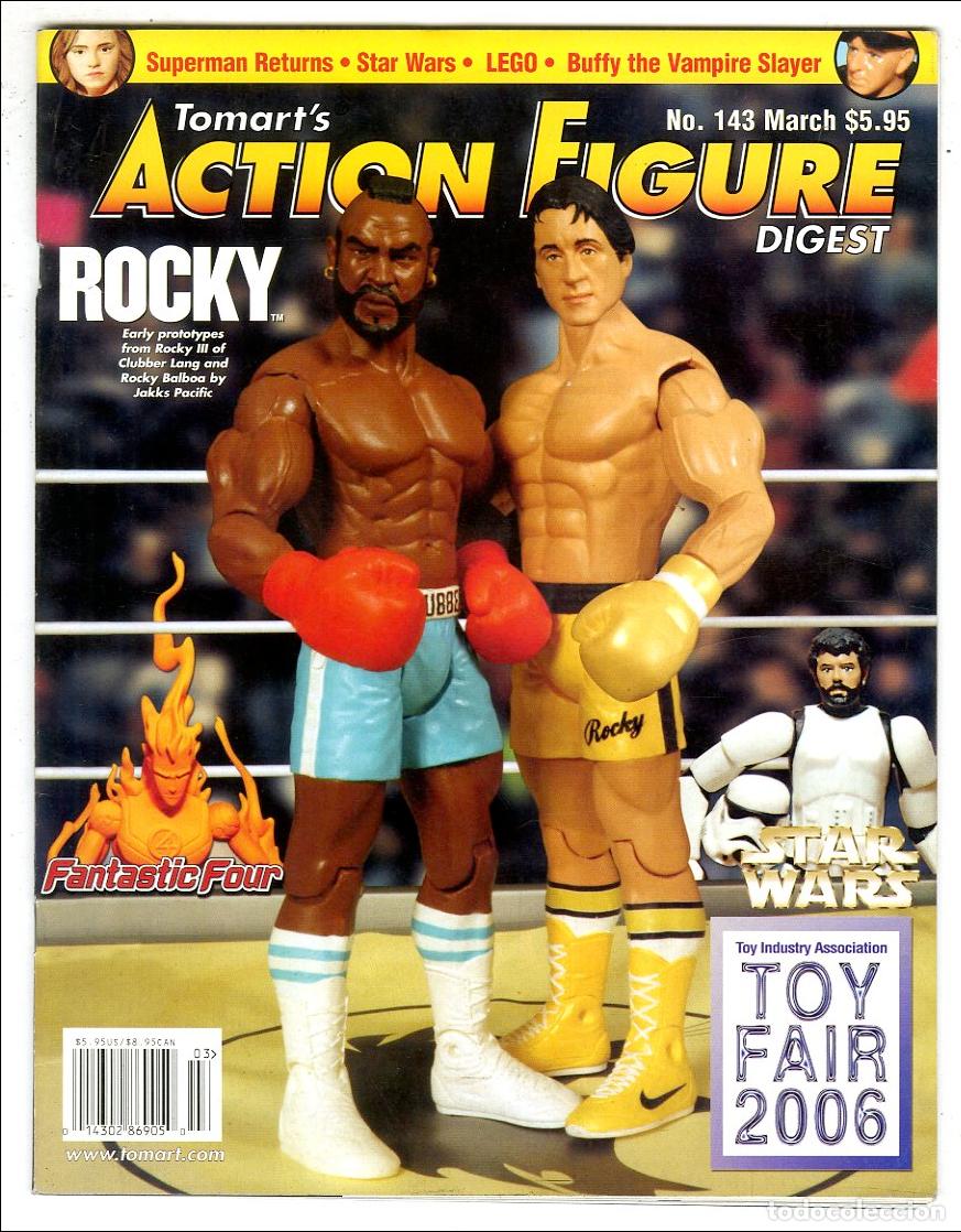 Jouets Anciens: Tomart's Action Figure Digest n.143 / Rocky / Fantastic Four / Star Wars / Toy Fair 2006 (March)
