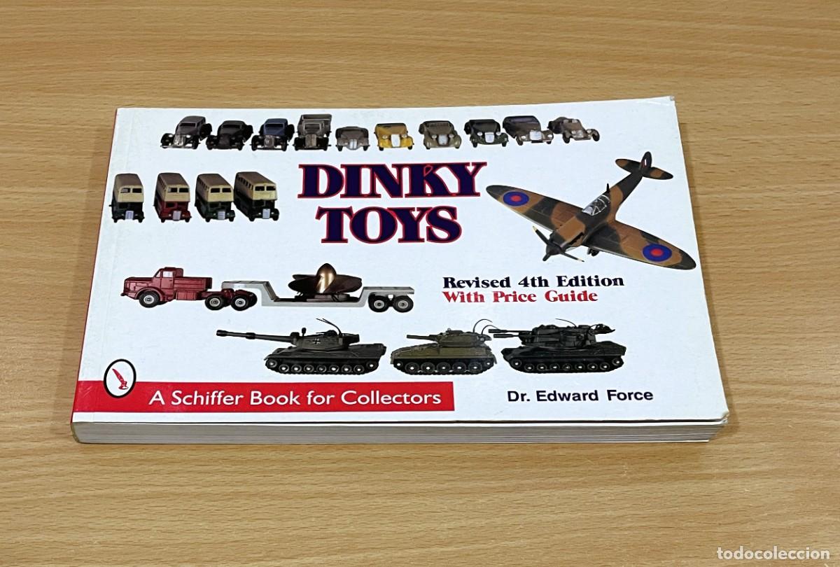 Juguetes antiguos: LIBRO CAT&Aacute;LOGO 4&ordf; EDICI&Oacute;N DE DINKY TOYS POR EDWARD FORCE (1999)