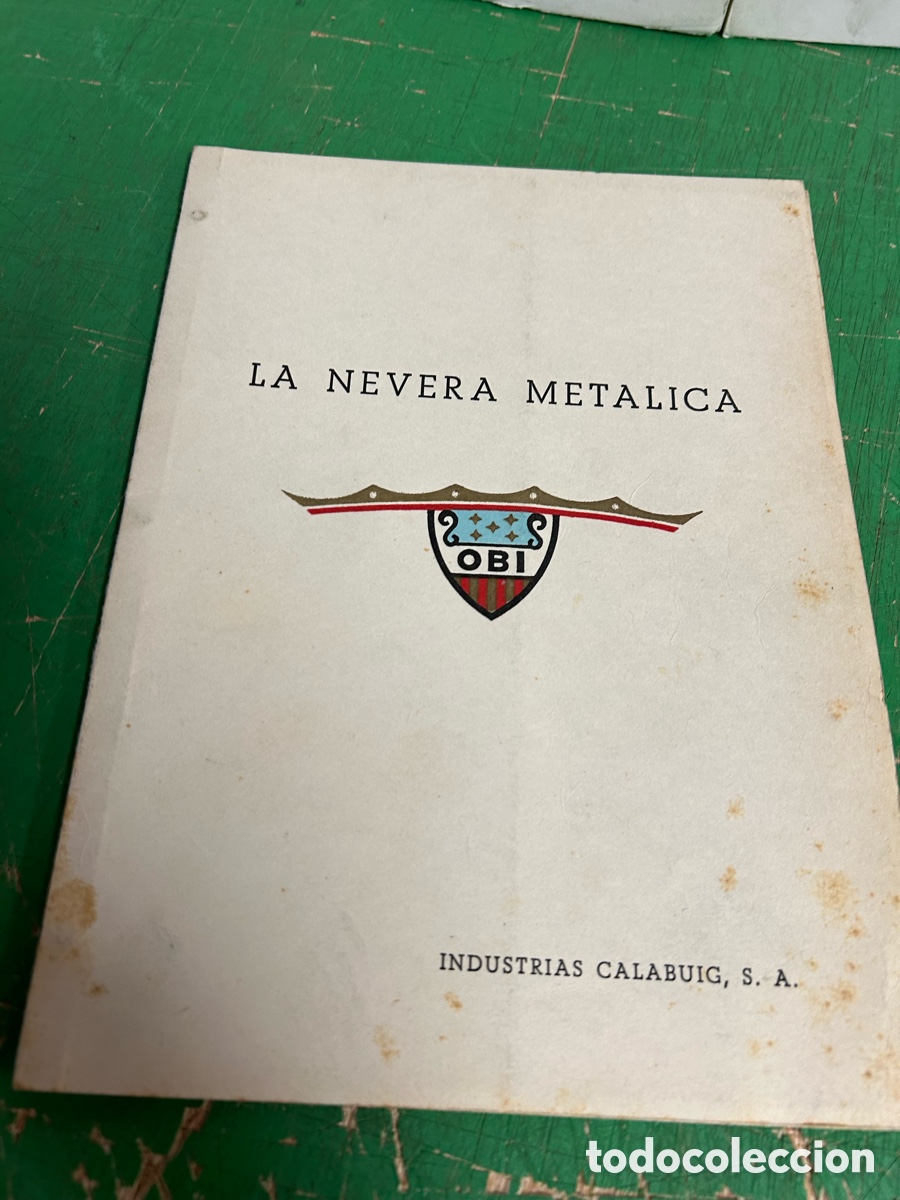 Juguetes antiguos: INSTRUCCIONES LA NEVERA METALICA DE OBI UBDUSTRIAS CALBUIG S.A.