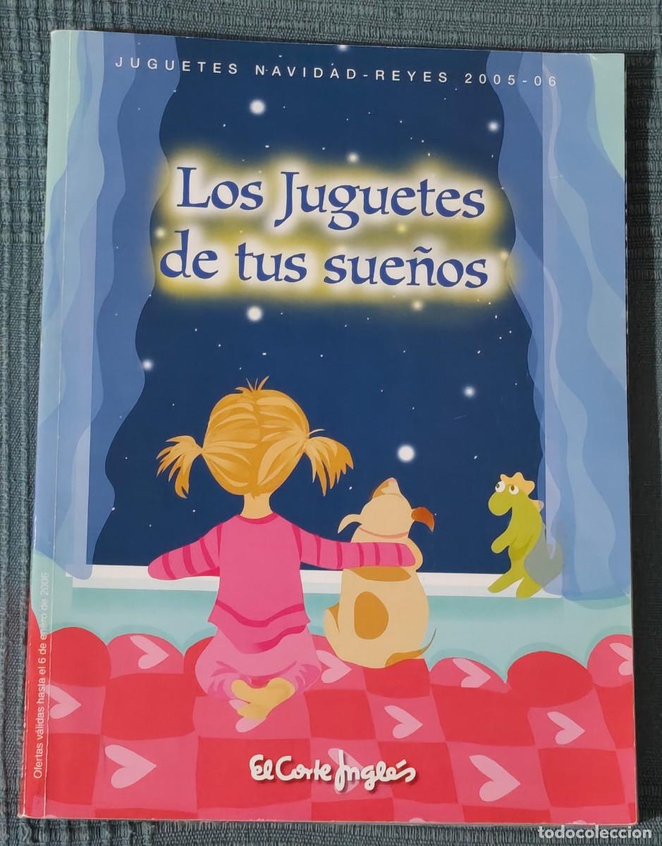 Juguetes antiguos: CAT&Aacute;LOGO DE JUGUETES Y VIDEOJUEGOS NAVIDAD - REYES TEMPORADA 2005-06 DE EL CORTE INGL&Eacute;S