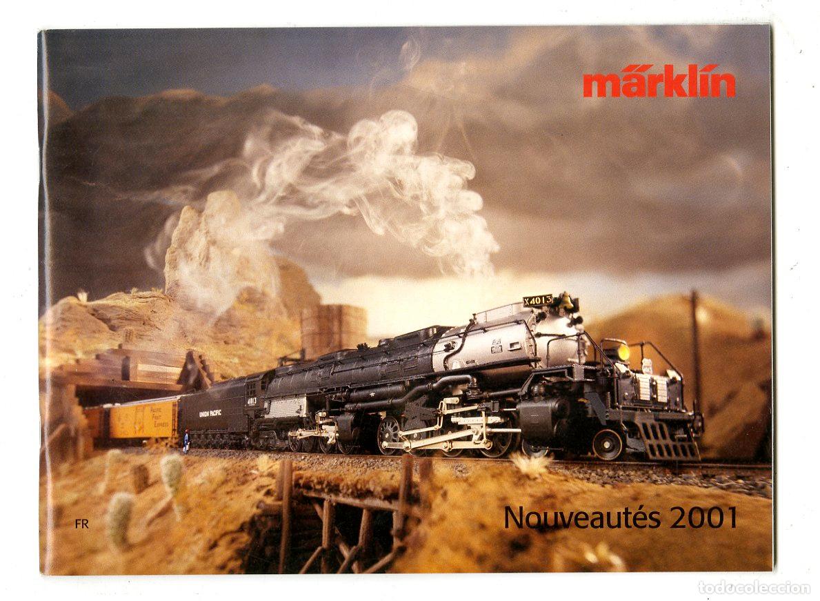 Old Toys: Cat&aacute;logo Trenes M&auml;rkl&iacute;n / Nouveaut&eacute;s 2001 FR / 116 P&aacute;ginas