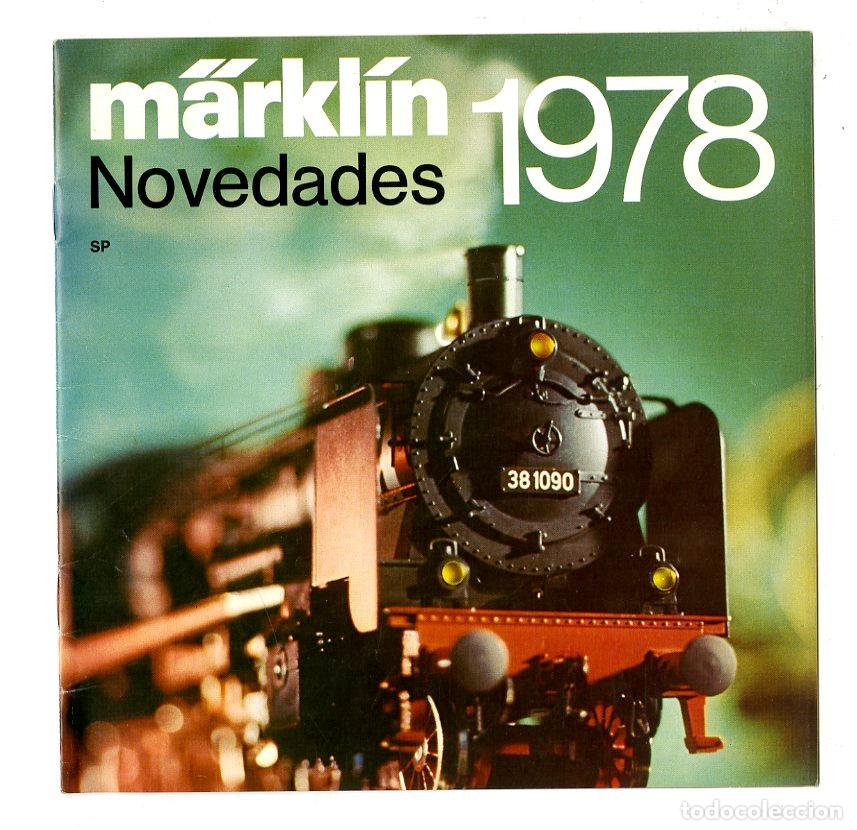 Old Toys: Cat&aacute;logo Trenes M&auml;rkl&iacute;n / Novedades 1978 SP / 21 P&aacute;ginas