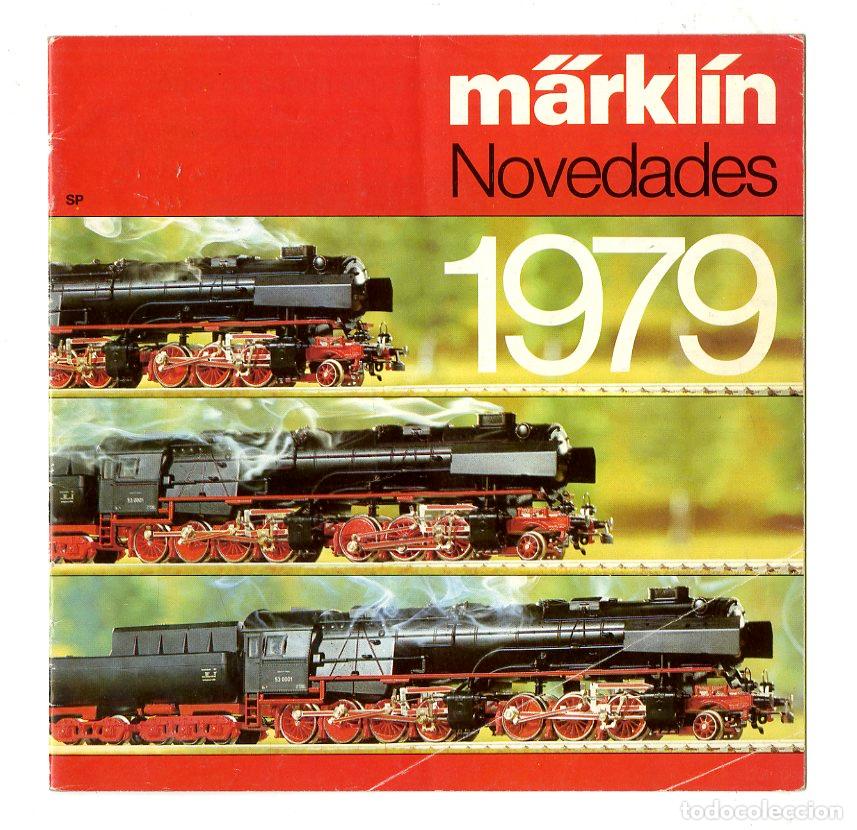 Old Toys: Cat&aacute;logo Trenes M&auml;rkl&iacute;n / Novedades 1979 SP / 21 P&aacute;ginas