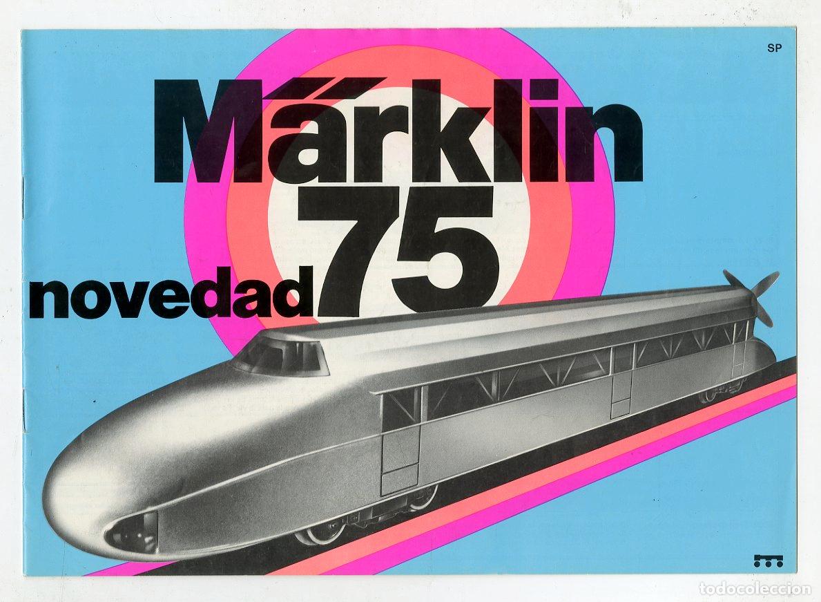 Old Toys: Cat&aacute;logo Trenes M&auml;rkl&iacute;n / Novedad 75 SP / 12 P&aacute;ginas