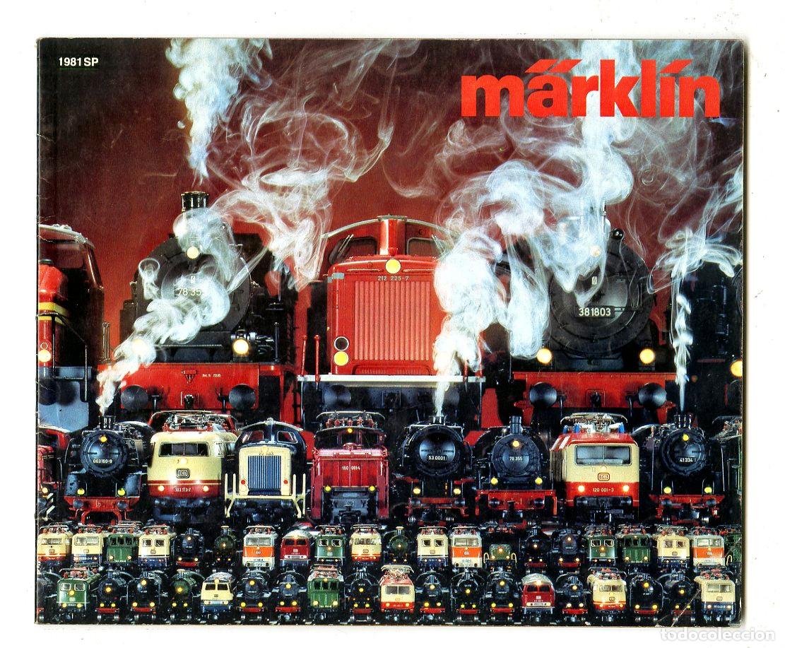 Old Toys: Cat&aacute;logo Trenes M&auml;rkl&iacute;n / 1981 SP / 160 P&aacute;ginas