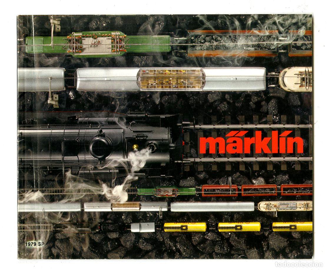 Old Toys: Cat&aacute;logo Trenes M&auml;rkl&iacute;n / 1979 SP / 136 P&aacute;ginas