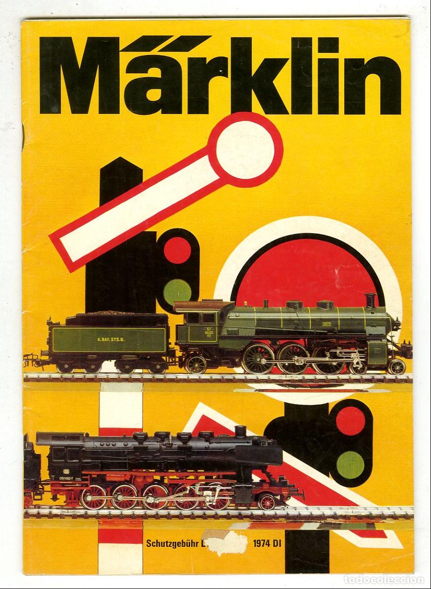 Old Toys: Cat&aacute;logo Trenes M&auml;rkl&iacute;n / Schutzgeb&uuml;hr 1974 DI / 88 P&aacute;ginas