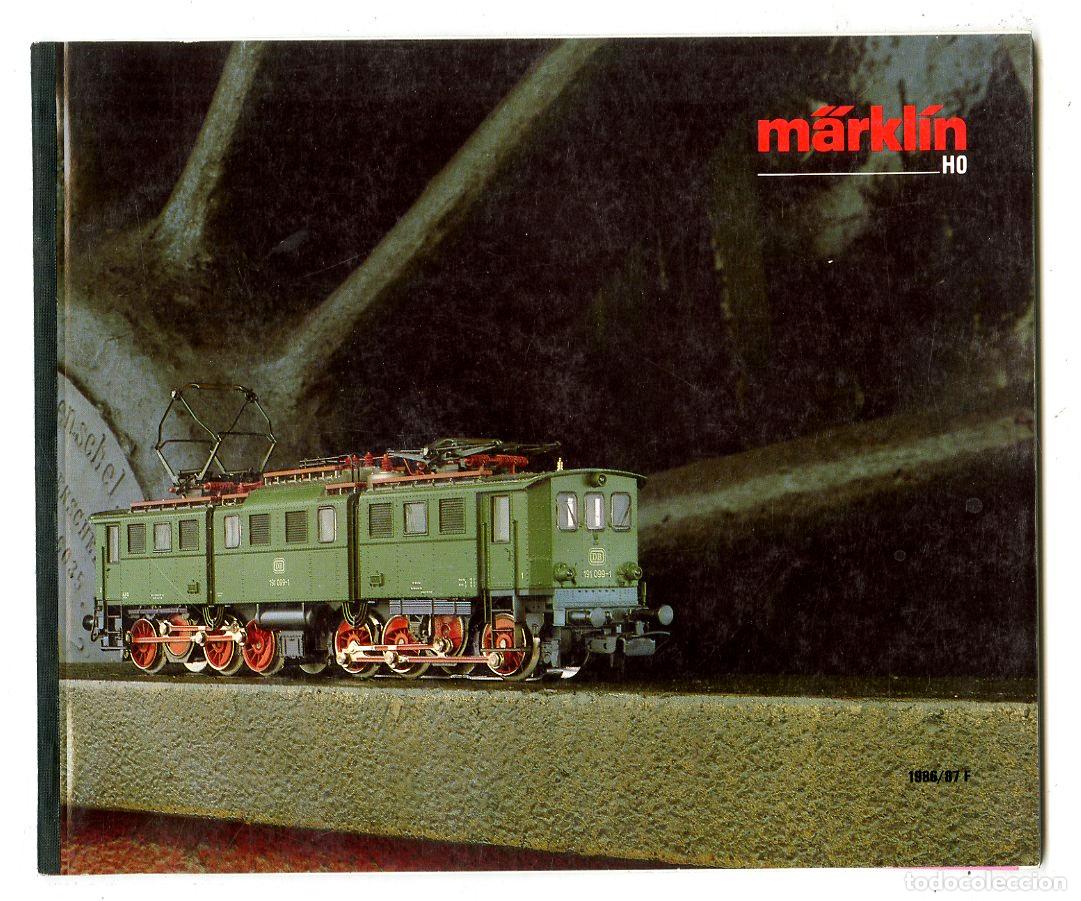 Old Toys: Cat&aacute;logo Trenes M&auml;rkl&iacute;n / HO 1986/87 F / 160 P&aacute;ginas