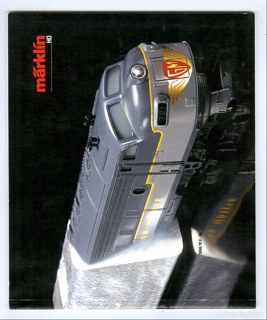 Old Toys: Cat&aacute;logo Trenes M&auml;rkl&iacute;n / HO 1990/91 F&middot;NL / 160 P&aacute;ginas