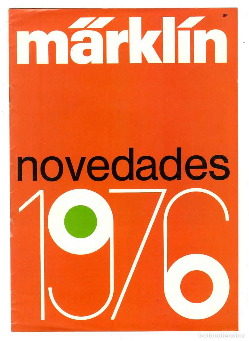 Old Toys: Cat&aacute;logo Trenes M&auml;rkl&iacute;n / Novedades 1976 / 12 P&aacute;ginas