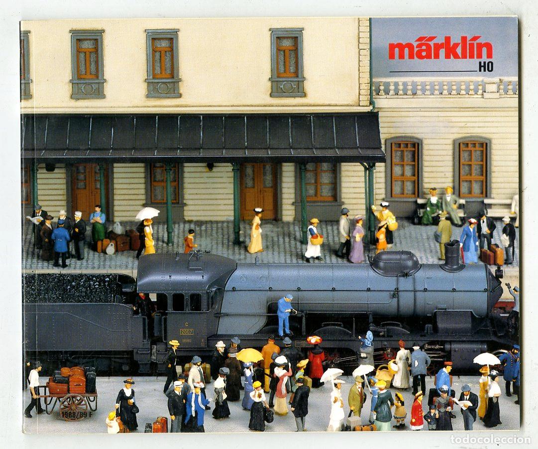 Old Toys: Cat&aacute;logo Trenes M&auml;rkl&iacute;n / HO 1988/89 F / 160 P&aacute;ginas