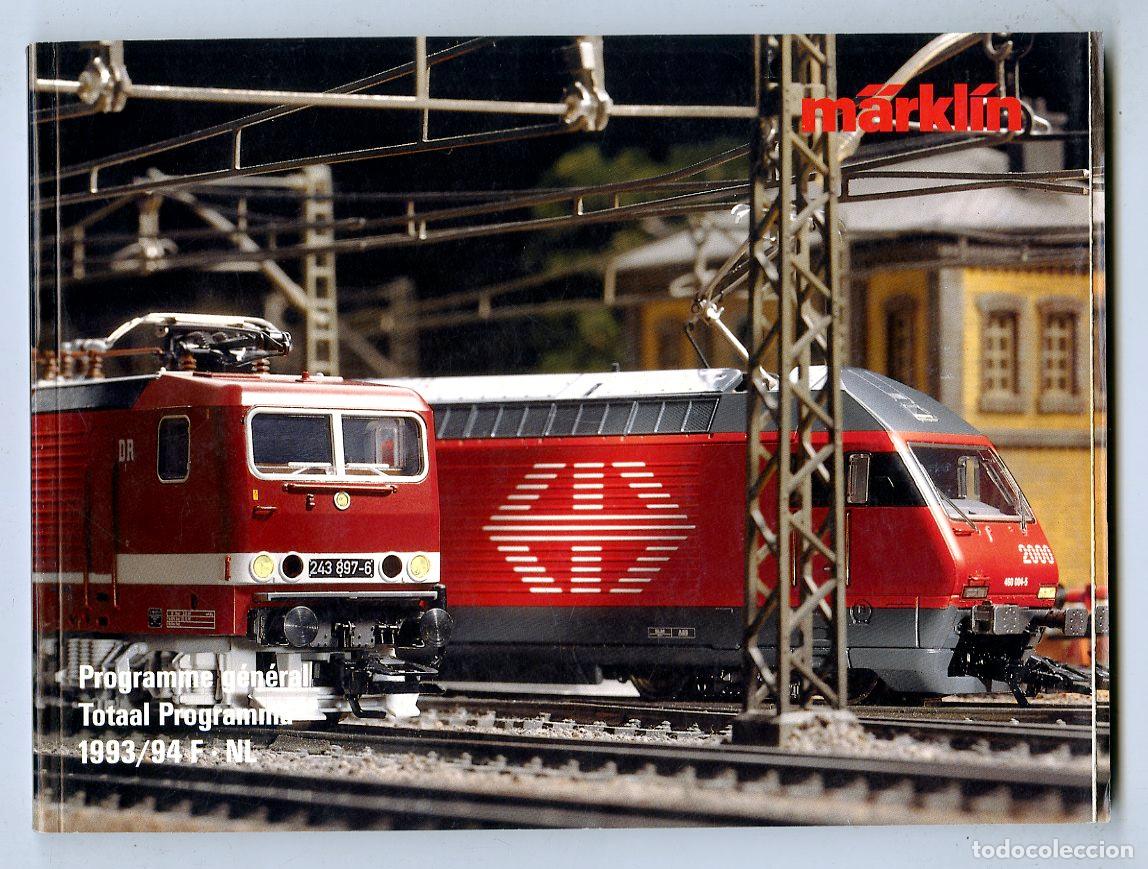 Old Toys: Cat&aacute;logo Trenes M&auml;rkl&iacute;n / Programme G&eacute;n&eacute;ral Totaal Programma / 1993/94 F&middot;NL / 368 P&aacute;ginas