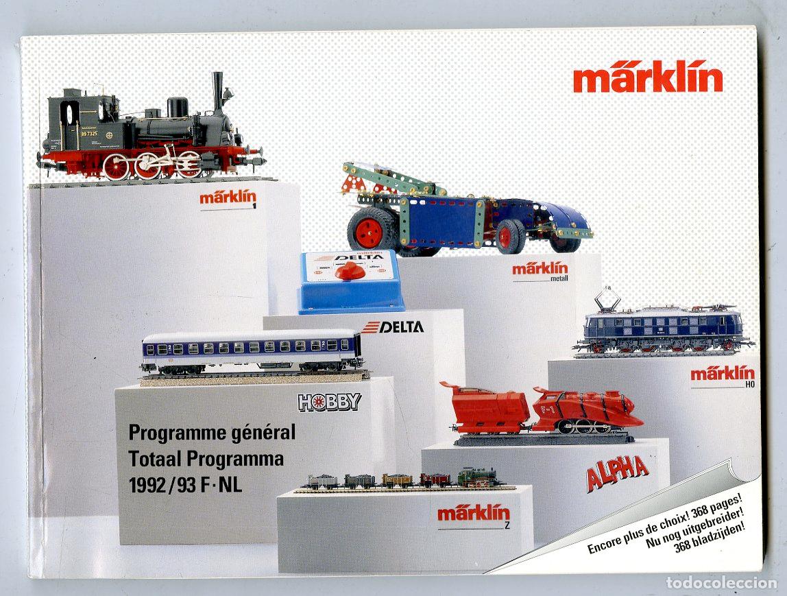 Old Toys: Cat&aacute;logo Trenes M&auml;rkl&iacute;n / Programme Total Totaal Programma / 1992/93 F&middot;NL / 368 P&aacute;ginas