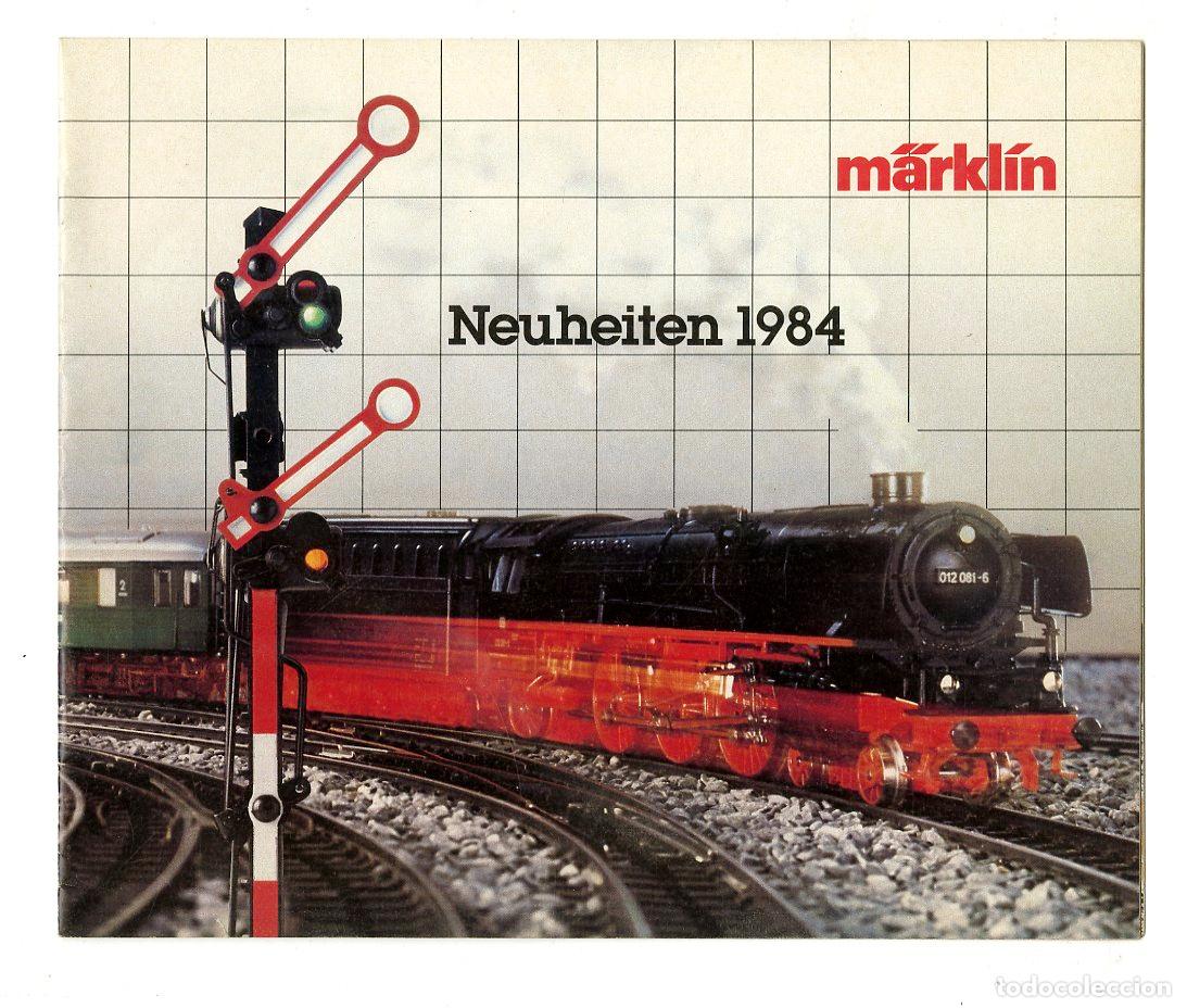 Old Toys: Cat&aacute;logo Trenes M&auml;rkl&iacute;n / Neuheiten 1984 / 28 P&aacute;ginas