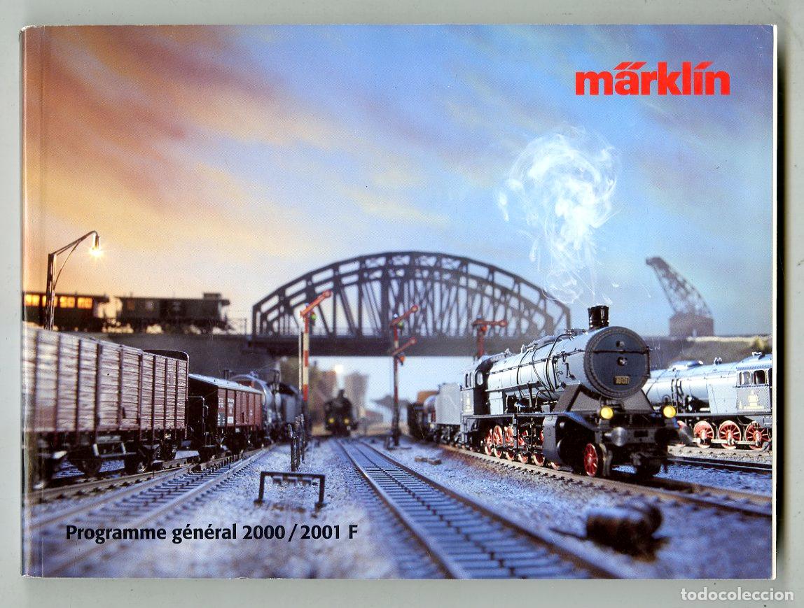 Old Toys: Cat&aacute;logo Trenes M&auml;rkl&iacute;n / Programme G&eacute;n&eacute;ral 2000 / 2001 F / 536 P&aacute;ginas