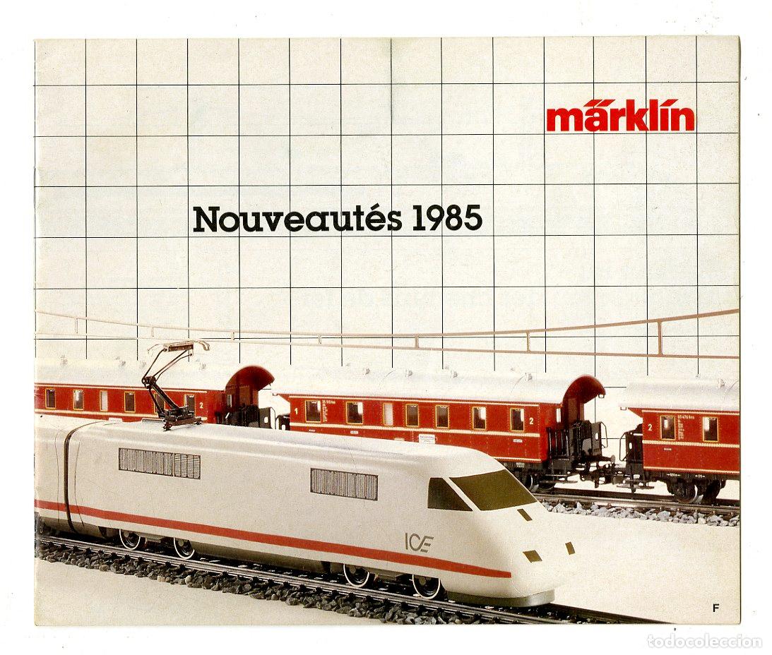 Old Toys: Cat&aacute;logo Trenes M&auml;rkl&iacute;n / Nouveaut&eacute;s 1985 F / 28 P&aacute;ginas