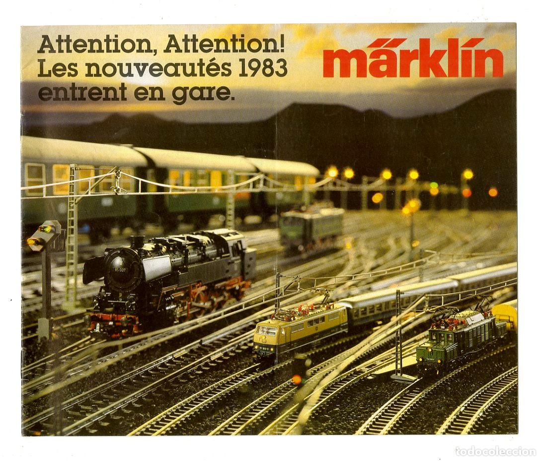 Old Toys: Cat&aacute;logo Trenes M&auml;rkl&iacute;n / Attention, Attention! Les Nouveaut&eacute;s 1983 Entrent en Gare / 20 P&aacute;ginas