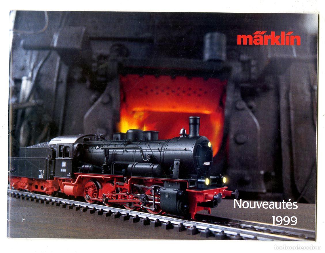 Jouets Anciens: Cat&aacute;logo Trenes M&auml;rkl&iacute;n / Nouveaut&eacute;s 1999 F / 80 P&aacute;ginas